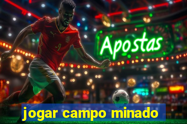 jogar campo minado